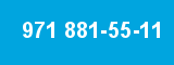 971 881-55-11 971 881-55-11